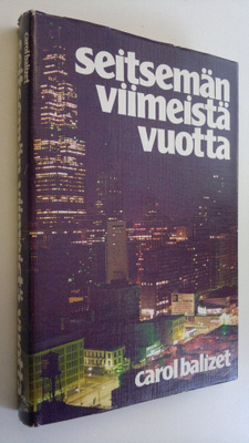 Carol Balizet : Seitsemän viimeistä vuotta