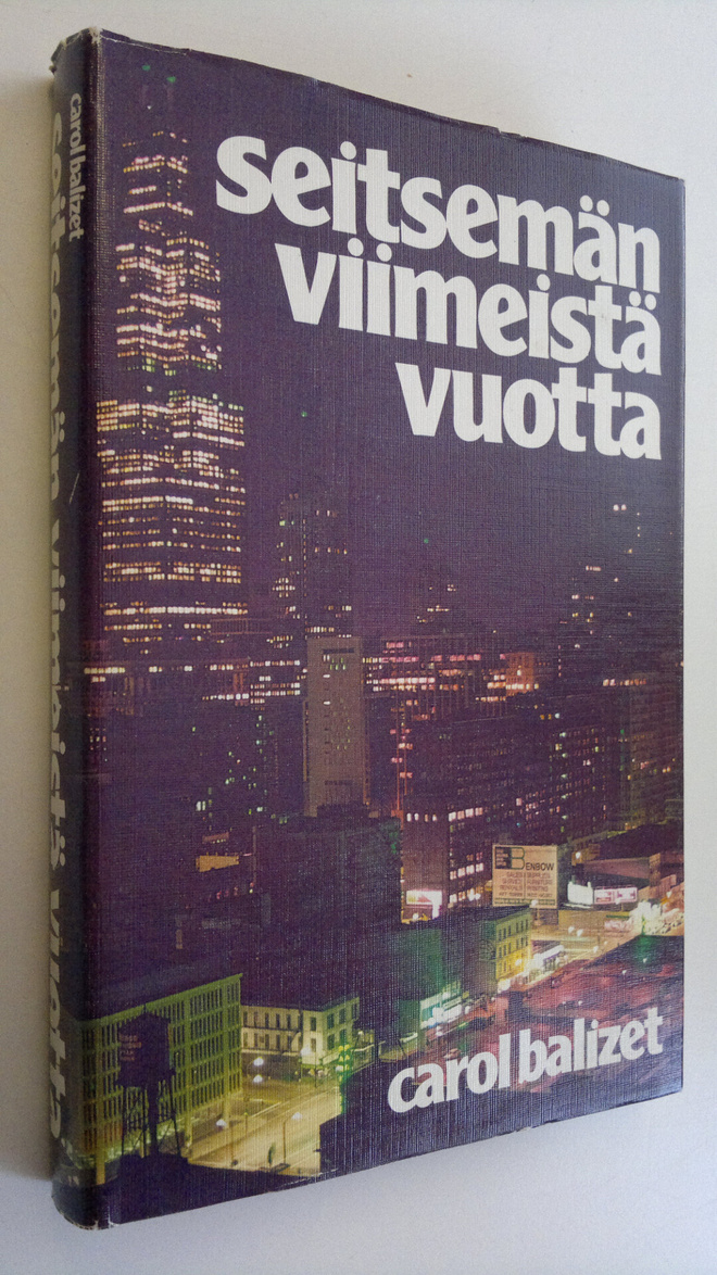 Carol Balizet : Seitsemän viimeistä vuotta
