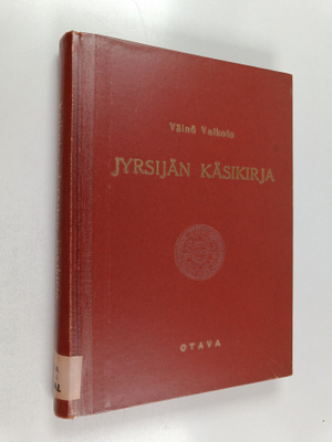 Väinö Valkola : Jyrsijän käsikirja