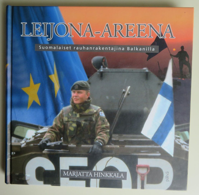 LEIJONA-AREENA - RAUHANTURVAAJAT BALKANILLA -