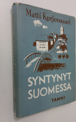 Matti Kurjensaari : Syntynyt Suomessa