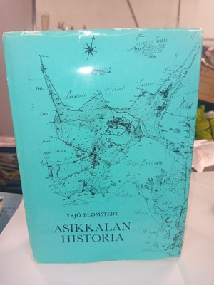Yrjö Blomstedt : Asikkalan historia  ( SIS POSTIKULU )