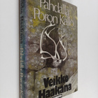 Veikko Haakana : Pahdalla poron kallo : kertomuksia kaira... - pikkukuva 1