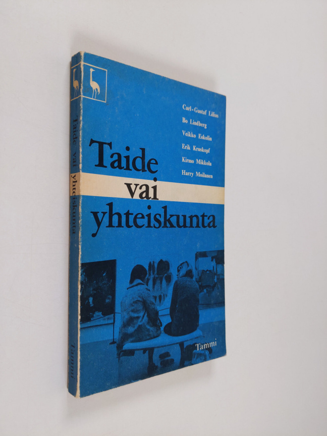 Carl-Gustaf ym. (Kirj.) Lilius : Taide vai yhteiskunta