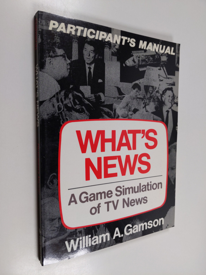 William A. Gamson : What's News - A Game Simulation of TV...