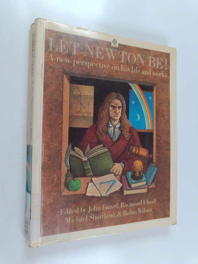 John Fauvel : Let Newton be!