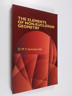 D. M. Y. Sommerville : The elements of non-Euclidean geom...