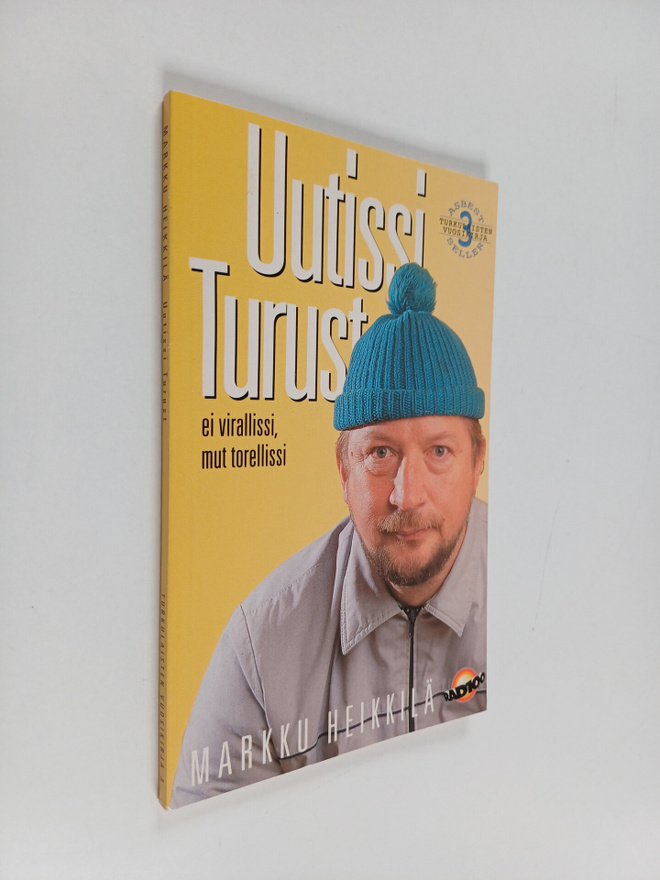 Markku Heikkilä : Uutissi Turust 3 : ei virallissi, mut t...