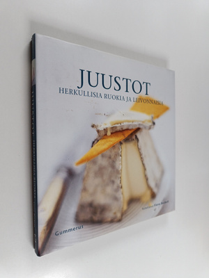 Fiona Beckett : Juustot : herkullisia ruokia ja leivonnaisia