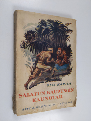 Olli Karila : Salatun kaupungin kaunotar : seikkailuromaani