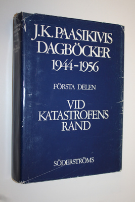 J. K. Paasikivi : J K Paasikivis dagböcker 1944-1956 Förs...