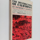 Raymond Fredric Dasmann : The Destruction of California - pikkukuva 1