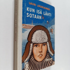 Lauri Jauhiainen : Kun isä lähti sotaan : nuorisoromaani - pikkukuva 1