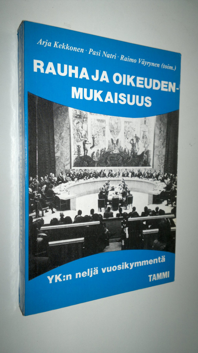 Raimo ym. Väyrynen : Rauha ja oikeudenmukaisuus : YK:n ne...