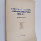 Siviilitoimituskunta - Sisäasiainministeriö 1869-1944 : :... - pikkukuva 1