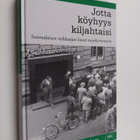 Jotta köyhyys kiljahtaisi : suomalaisen veikkaajan kuusi ... - pikkukuva 1