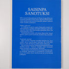 Leena Laukkala : Saisinpa sanotuksi - pikkukuva 2