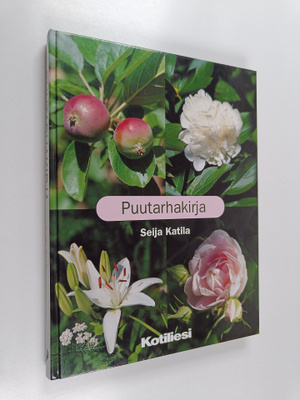 Seija Katila : Puutarhakirja