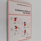 Dorothy Henderson Pinch : Fröhlicher Reitkurs fur Kinder - pikkukuva 1