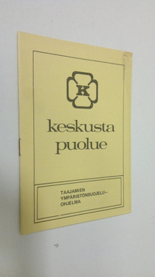 Keskustapuolue : Taajamien ympäristönsuojeluohjema