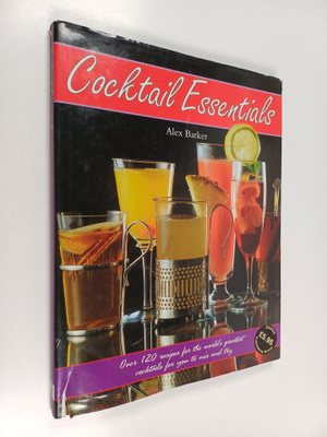Alex Barker : Cocktail Essentials