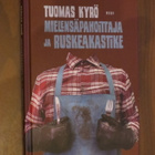 Tuomas Kyrö: Mielensäpahoittaja ja ruskeakastike - pikkukuva 1