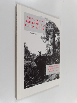"Minä puhun sinulle metsien puiden kautta" : essealaisten...