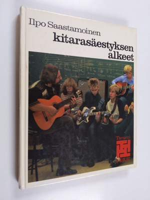 Ilpo Saastamoinen : Kitarasäestyksen alkeet