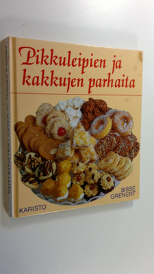 Bisse Grenert : Pikkuleipien ja kakkujen parhaita