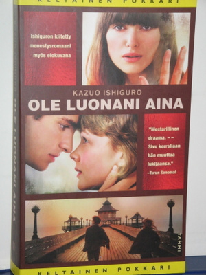 Kazuo Ishiguro : OLE LUONANI AINA