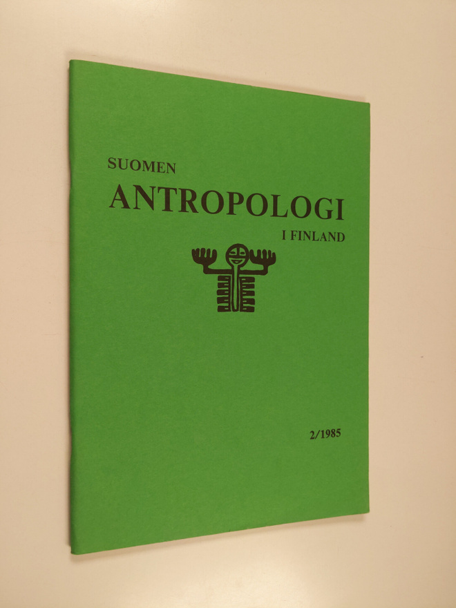 Suomen Antropologi i Finland 2/1985
