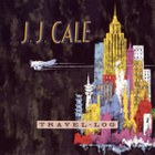 ** J.J. CALE : Travel-log ** CD - pikkukuva 1