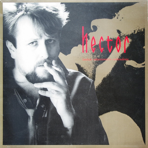 (LP) Hector - Lauluja Rakastamisen Vaikeudesta