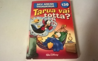 Aku Ankan taskukirja  130  Tarua vai totta?