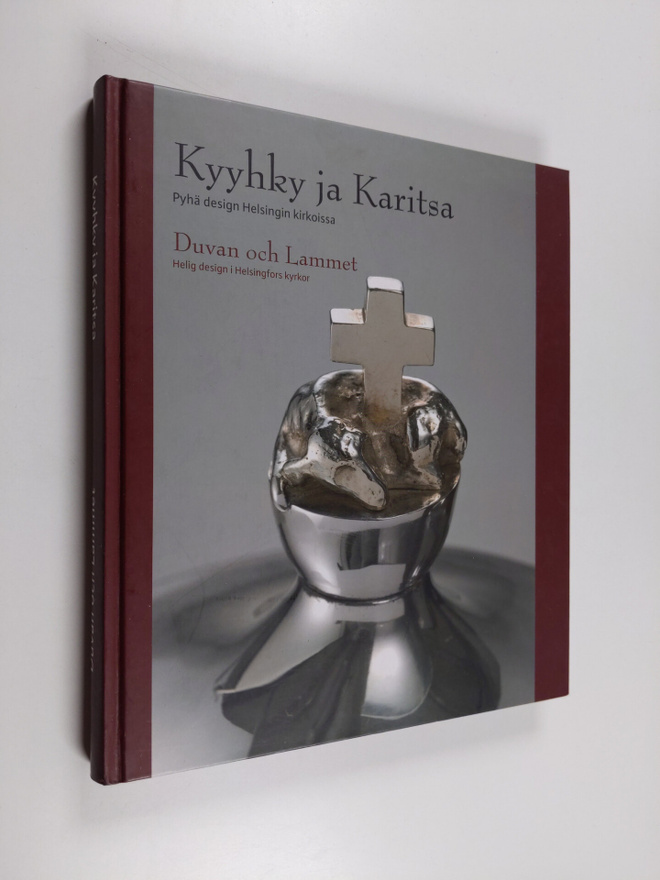 Kyyhky ja karitsa : pyhä design Helsingin kirkoissa : Hel...