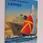 Laila Niukkanen ym. : Laivoja - pikkukuva 1