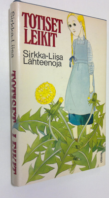 Sirkka-Liisa Lähteenoja : Totiset leikit (signeerattu)