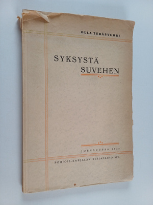 Olla Teräsvuori : Syksystä suvehen : lauluja ja runotarin...