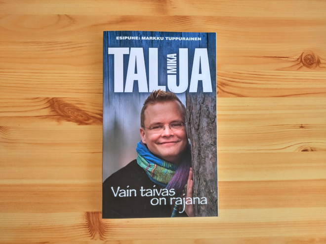 Mika Talja: Vain taivas on rajana