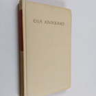 Eila Kivikk'aho : Valikoima runoja - pikkukuva 1