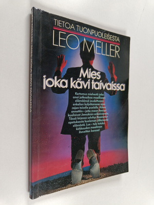 Leo Meller : Mies joka kävi taivaissa