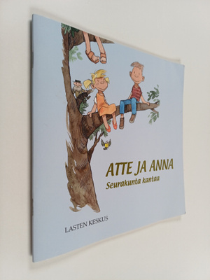 Tytti Issakainen : Atte ja Anna : Seurakunta kantaa