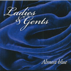 Ladies & Gents • Almost Blue CD - pikkukuva 1