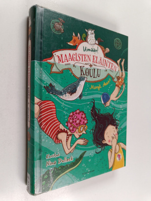 Margit Auer : Maagisten eläinten koulu 6 - Uimaan!