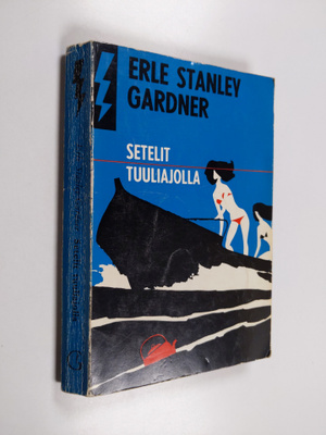 Erle Stanley Gardner : Setelit tuuliajolla : salapoliisir...