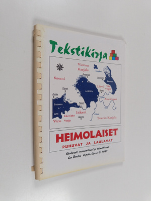 Leo Baskin : Heimolaiset puhuvat ja laulavat : tekstikirja