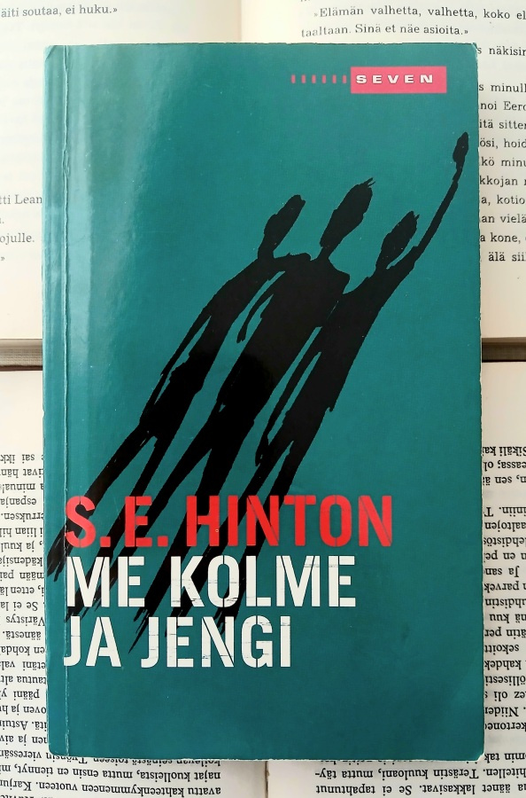 S.E. Hinton - Me kolme ja jengi (pokkari)