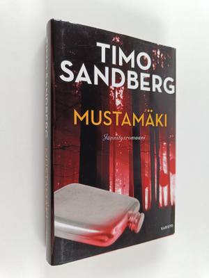 Timo Sandberg : Mustamäki : jännitysromaani