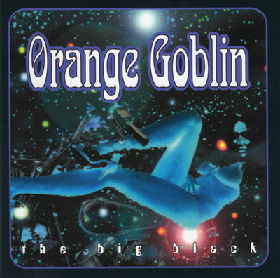 ORANGE GOBLIN The Big Black CD