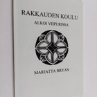 Marjatta Bryan : Rakkauden koulu alkoi Viipurissa - pikkukuva 1